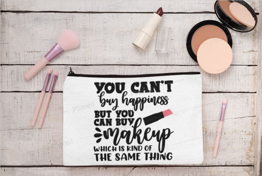 Can't buy Happiness Makeup Bag